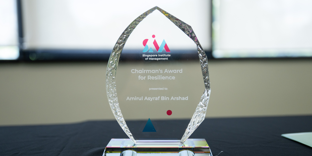 For his perseverance in overcoming personal and academic challenges while continuing to grow professionally, Asyraf was recognised as a recipient of the SIM Chairman’s Award for Resilience.