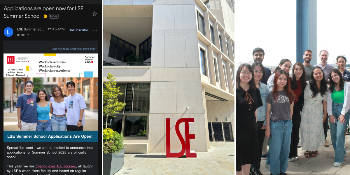 "Attending the LSE Summer School programme pushed me out of my comfort zone and made me realise I'm capable of thriving in a rigorous, global environment with other like-minded peers. It strengthened my confidence to think critically, speak up, and engage with diverse perspectives."