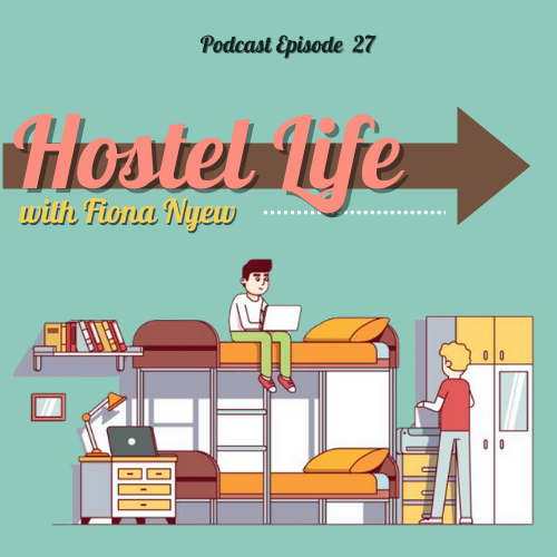 E27: Hostel Life