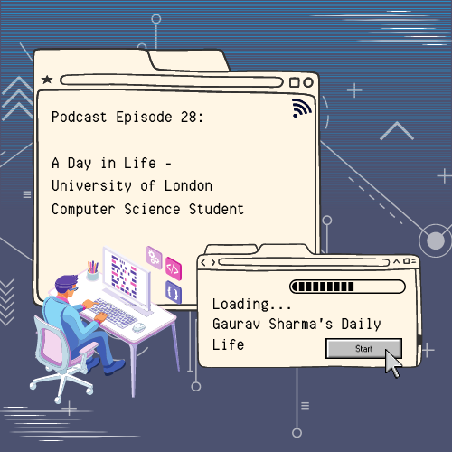 E28: A Day in Life - UOL Computer Science Student