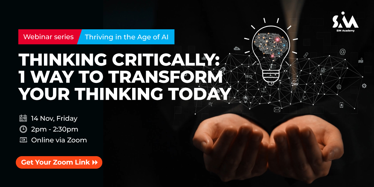 SIM Academy Webinar - Thinking Critically: One Way to Transform Your Thinking Today 