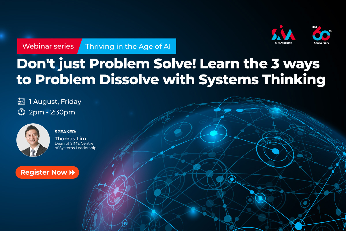 SIM Academy Webinar - Don't just Problem Solve! Learn the 3 ways to Problem Dissolve with Systems Thinking